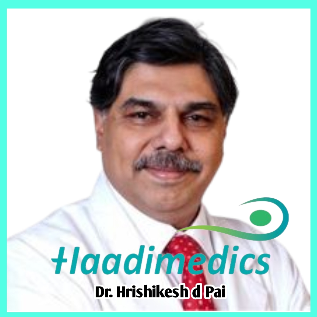 Dr. Hrishikesh D Pai