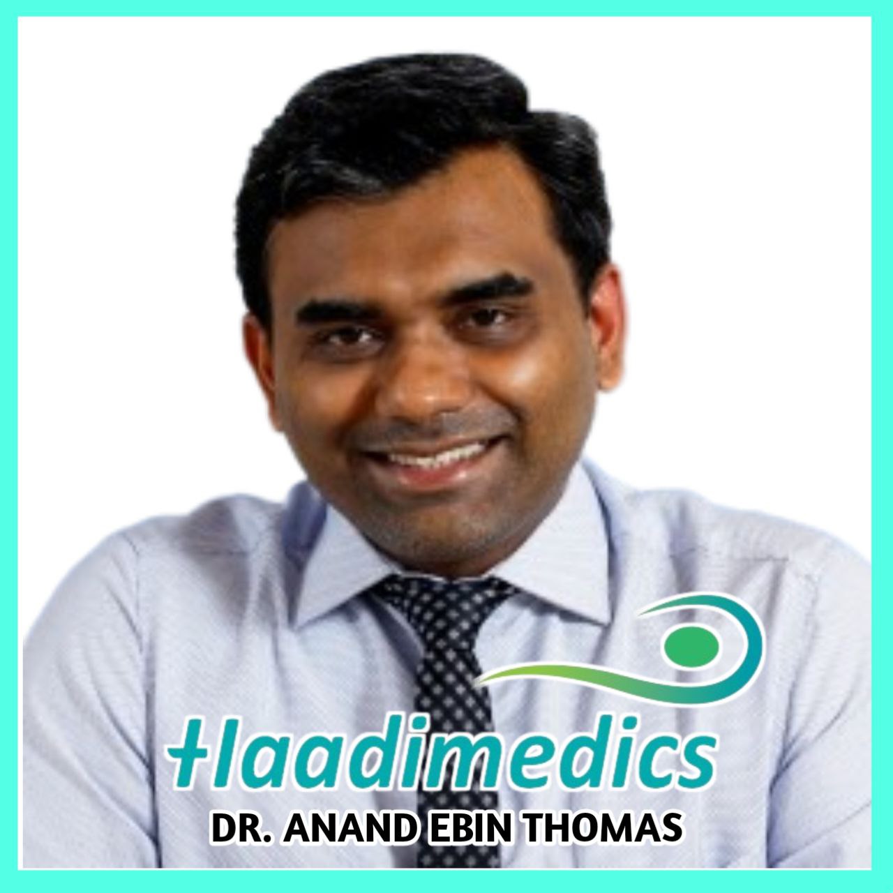 Dr. Anand Ebin Thomas