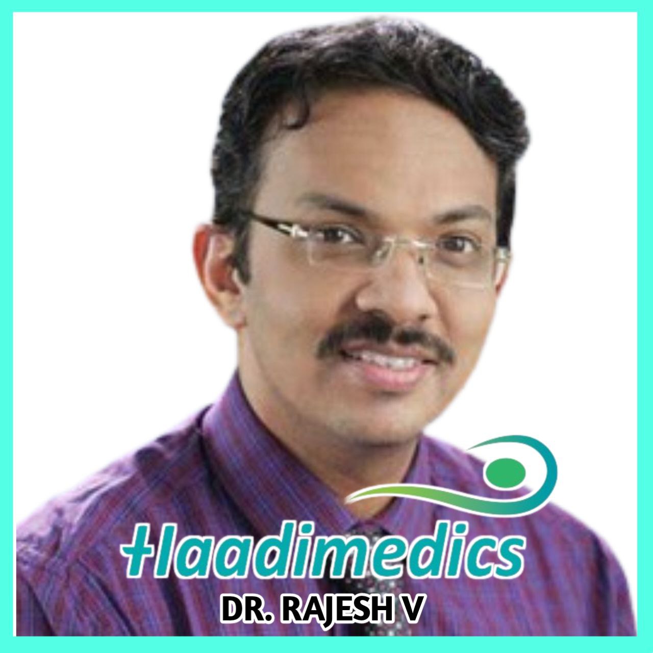 Dr. Dr Rajesh V | Haadimedics.com