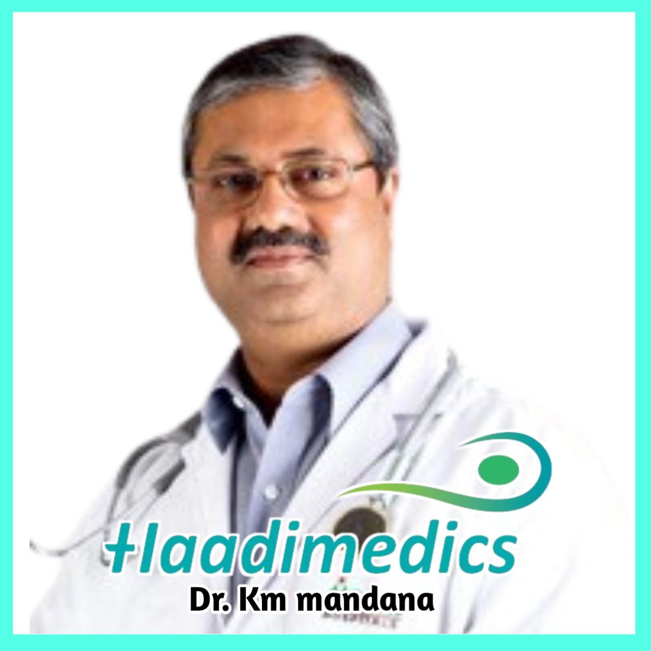 Dr. K M Mandana | Haadimedics.com