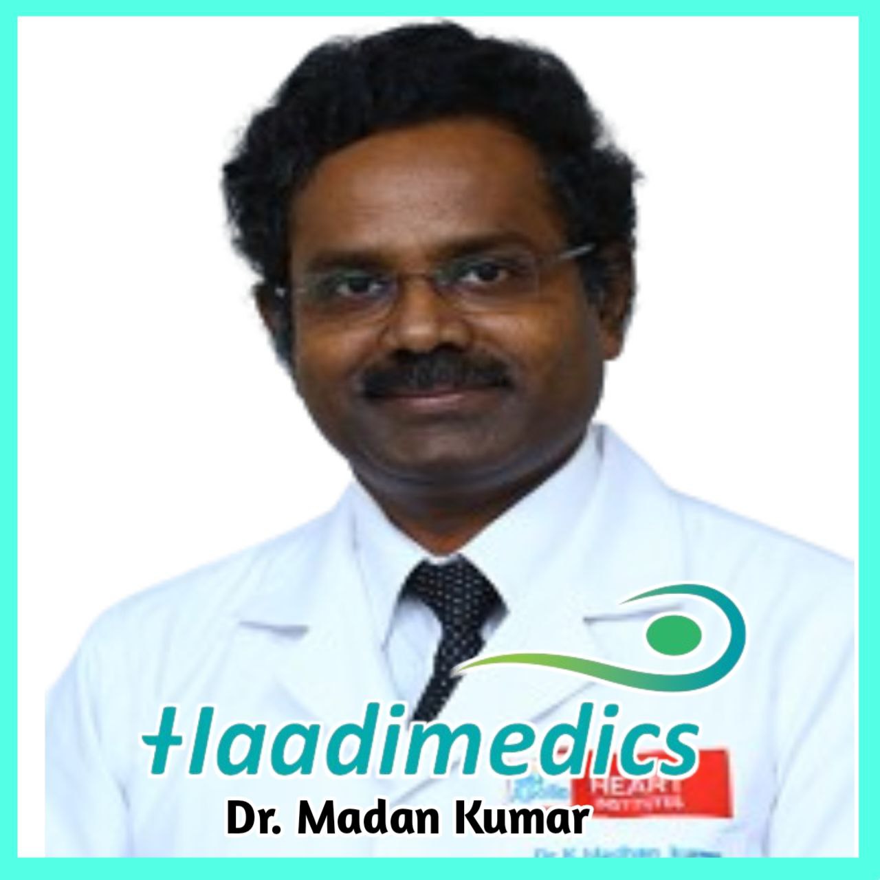 Dr. Madan kumar K | Haadimedics.com