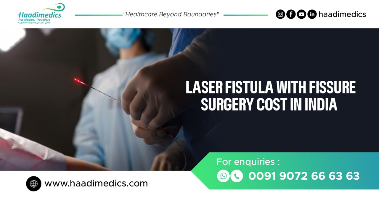 Laser Fistula with Fissure Surgery Cost in India