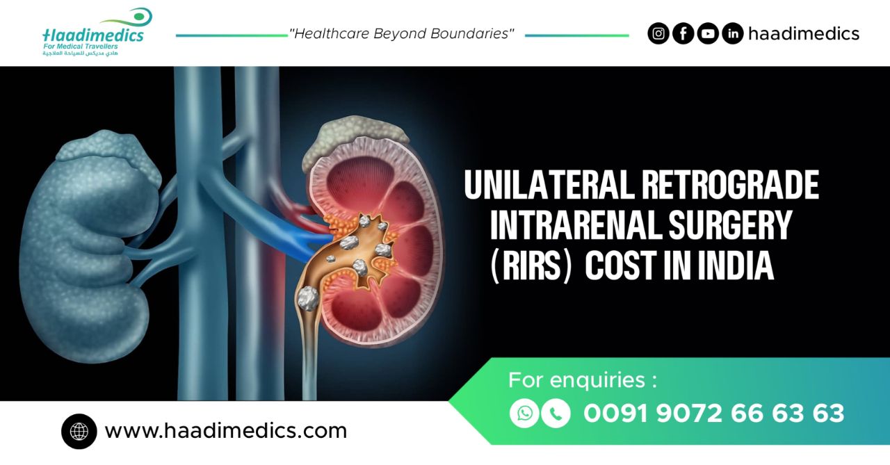 Unilateral Retrograde Intra-Renal Surgery (RIRS) Cost in India